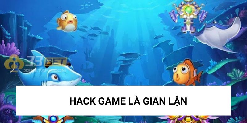 Hack game là hành vi gian lận