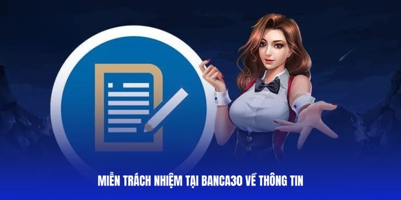 Banca30 miễn trách nhiệm khi thông tin hội viên sai