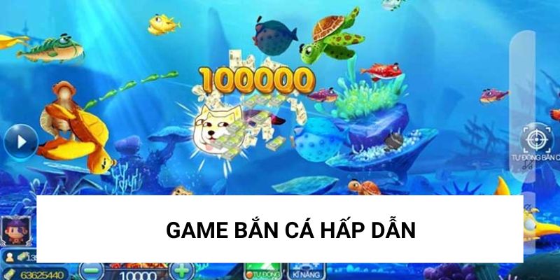 Game hấp dẫn mọi người chơi